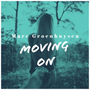 Download track Moving On (Club Mix) Marc Groenhuysen