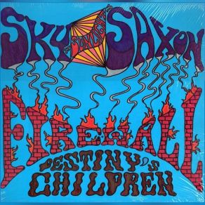 Download track Burning Down The Walls Of The City Saxon, Firewall, The Sky, Sky Saxon, Sunlight