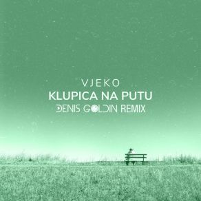 Download track Klupica Na Putu (Denis Goldin Remix Extended) Denis Goldin