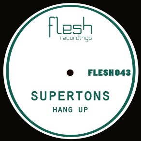 Download track Hang Up Supertons