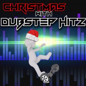 Download track Here Comes Santa Claus Dubstep Hitz