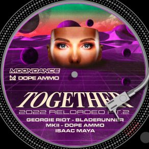 Download track Together (MKII Remix) Bladerunner, Dope Ammo, Georgie RiotDJ Rap, Jasmine Knight