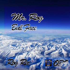 Download track Bull Face Mr. Rog