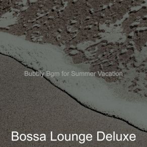 Download track Amazing Music For Road Trips Bossa Lounge Deluxe