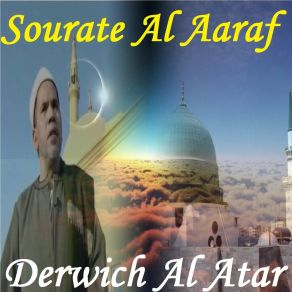 Download track Sourate Al Aaraf, Pt. 3 (Hafs Muratal) Derwich Al Atar