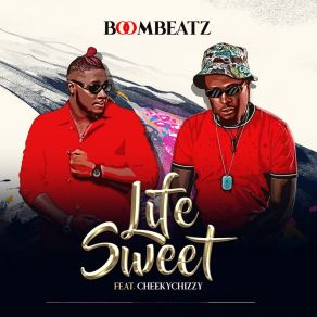 Download track Life Sweet Cheekychizzy