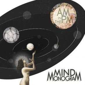 Download track A. M In The P. M Mind Monogram