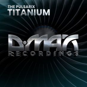 Download track Titanium The Pulsarix