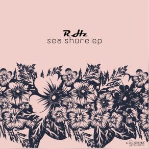 Download track Sea Shore (Original Mix) R. Hz