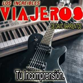 Download track Cumbia Para Anayeli Los Increibles Viajeros De David Barrientos