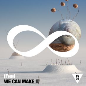 Download track We Can Make It (Housemeisters Remix) Ifeel