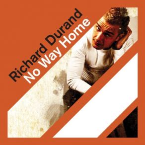 Download track No Way Home (Radio Edit) Richard Durand