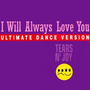 Download track I Will Always Love You (Extended Version) Lian Ross, Tears N' Joy