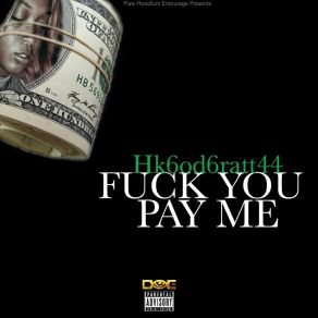 Download track Fuck You Pay Me Hk6od6ratt 44