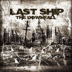 Download track The Downfall Last Ship