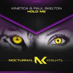 Download track Hold Me (Extended Mix) Kinetica, Paul Skelton