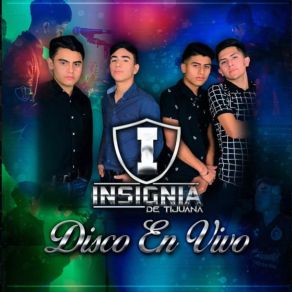 Download track Juro Por Dios (En Vivo) Insignia De Tijuana