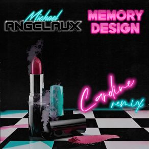 Download track Caroline (Memory Design Remix) Michael Angelaux