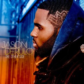 Download track The Other Side (Smash Mode Radio Edit) Jason Derulo