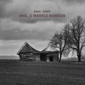 Download track Pesen (Rada's Ghostly Reconstruction) (C Mantle Remix) Rada