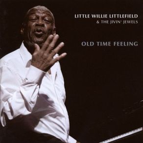 Download track Old Time Feeling Little Willie Littlefield