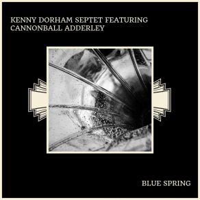 Download track Blue Spring Kenny Dorham Septet