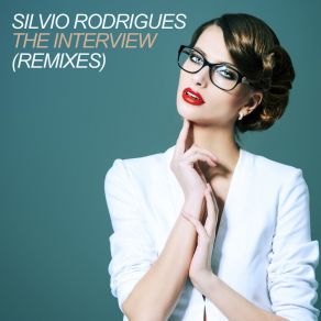 Download track The Interview (Sonick S Acid Summer Mix) Silvio Rodríguez