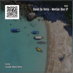 Download track Montain Blue (Facundo Altuna Remix) Daniel De RomaFacundo Altuna