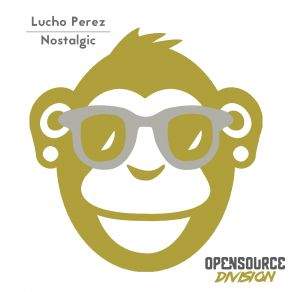 Download track Lysergic Nostalgic Lucho Peréz