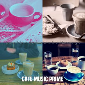 Download track Wicked Ambiance For Cozy Cafes Cafe Music Prime