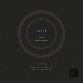 Download track No Explanation (Marten Sundberg Remix) Saive