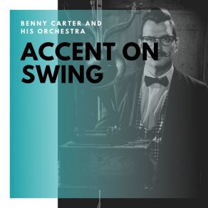 Download track Gin And Jive The Benny Carter