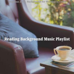 Download track Contemporary Favorite Coffee Shops Reading Background Music Playlist