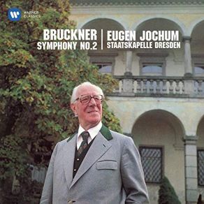 Download track Symphony No. 2 In C Minor: I. Moderato (1877 Version) Staatskapelle Dresden, Eugen Jochum