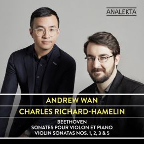 Download track Violin Sonata No. 5 In F Major, Op. 24, “Spring” II. Adagio Molto Espressivo - Allegro Andrew Wan, Charles Richard-Hamelin