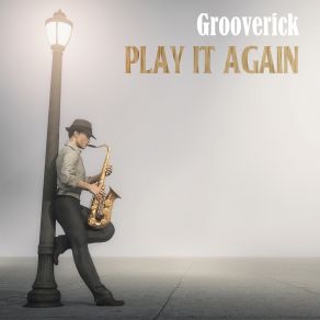 Download track Second Round (Smooth Jazz Lounge Mix) Grooverick