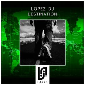 Download track Destination (Deakaluka Remix) Dj LopezDeakaluka