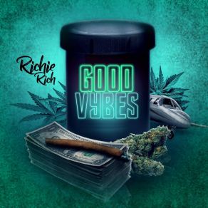 Download track Good Vibes Richie Rich