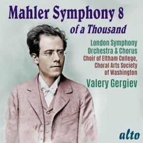 Download track Symphony No. 8 In E Flat Major, Pt. 2 V. Closing Scene From Faust, Part II - Uns Bleibt Ein Erdenre Valery Gergiev, London Symphony Orchestra