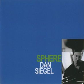 Download track What Goes Around Dan Siegel