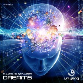 Download track Dreams (Original Mix) Ben Keen, Phutek