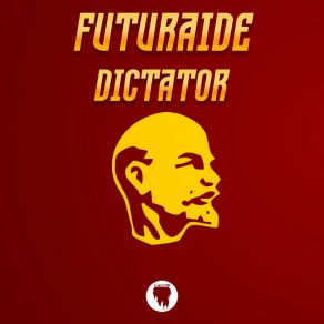 Download track Dictator Futuraide