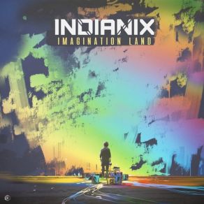 Download track Imagination Land Indianix