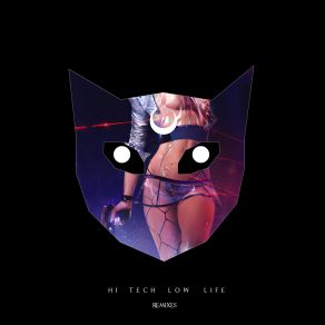 Download track Hi Tech Low Life CYBER - PUNK