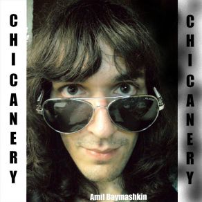 Download track Chicanery Amil Baymashkin