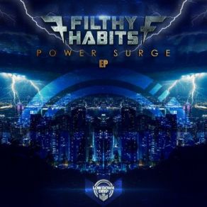 Download track Power Surge Filthy Habits