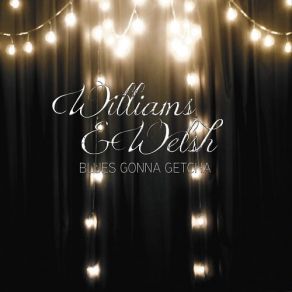 Download track Too Bad, So Sad Williams, Welsh