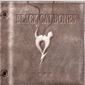 Download track Black Cat Bones Black Cat Bones