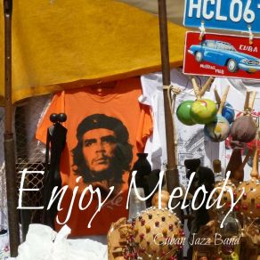 Download track Enjoy Melody Cuban Jazz Band