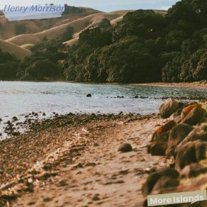 Download track More Islands Henry Morrison